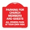 Signmission Parking for Church Members and Guests All Others Park at Your Own Risk, Red & White, RW-1818-23445 A-DES-RW-1818-23445 - alternate 1